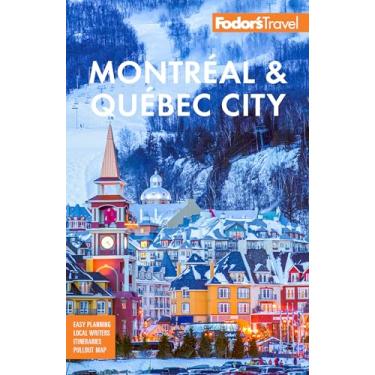 Imagem de Fodor's Montréal & Québec City