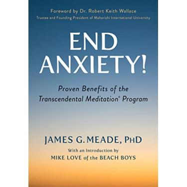 Imagem de End Anxiety!: Proven Benefits of the Transcendental Meditation(r) Program