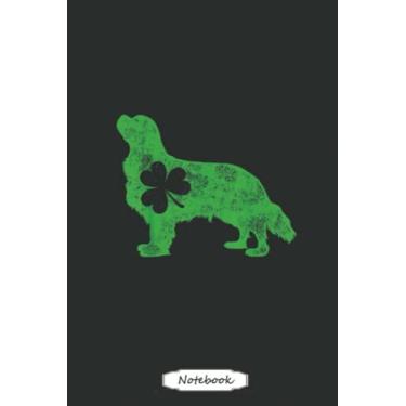 Imagem de Cavalier King Charles Spaniel St Patricks Day Men Shamrock Notebook: Saint Patrick's Day Blank Lined Notebook, Journal Gift Ideas For Teens Girls Boys Students Almost Adults, 6x9 in 110 Pages
