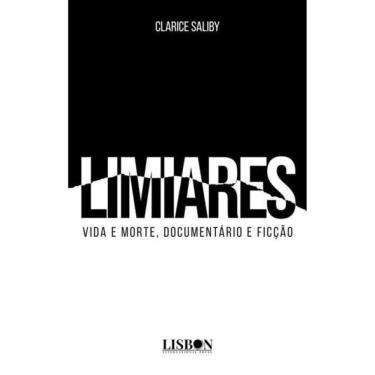 Imagem de Limiares - Vida E Morte, Documentário E Ficção
