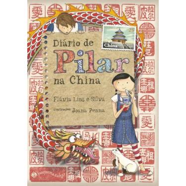 Imagem de Livro - Diário de Pilar na China (Nova edição)