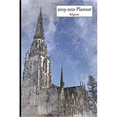 Imagem de 2019-2021 Planner Belgium: 3 Year Monthly 2019-21 Organizer Includes Yearly and Address Pages With St Pierre And St Guido Church Anderlecht Cover