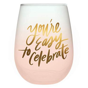 Imagem de Slant Collections Taça de vinho sem haste, 590 ml, You Are Easy To Celebrate