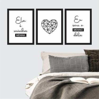 Imagem de 3 Quadros Decorativos Ela é minha menina Quarto Casal Sala - Hanger De