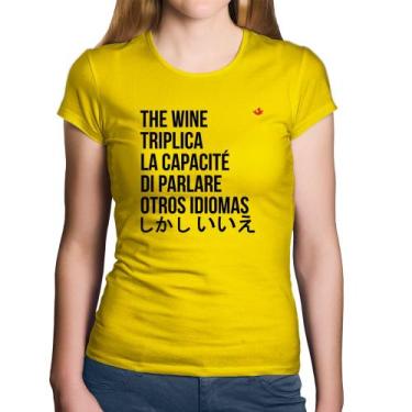 Imagem de Baby Look Algodão The wine triplica la capacité di parlare otros idiom