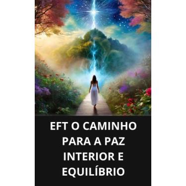Imagem de Livro EFT O Caminho para a Paz Interior e Equilíbrio - DUKE EDITORA 