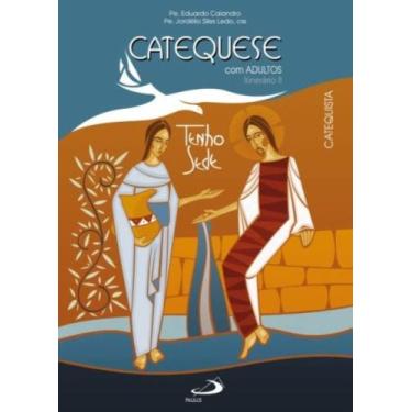 Imagem de Catequese Com Adultos - Itinerário Ii - Catequista - PAULUS, 3