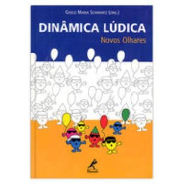 Imagem de Dinâmica Lúdica - Novos Olhares