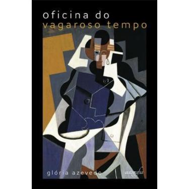 Imagem de Oficina Do Vagaroso Tempo