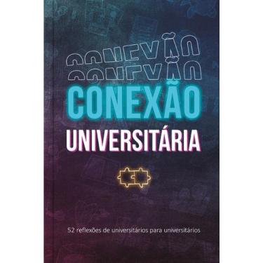 Imagem de Livro conexão universitária  52 reflexões de universitários para unive