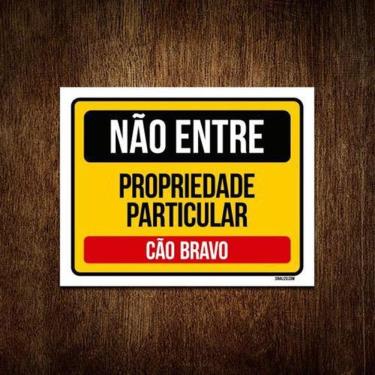 Imagem de Placa Não Entre Propriedade Particular Cão Bravo 18X23