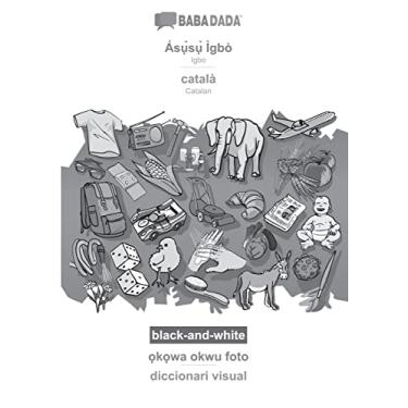 Imagem de BABADADA black-and-white, Ásụ̀sụ̀ Ìgbò - català, ọkọwa okwu foto - diccionari visual: Igbo - Catalan, visual dictionary