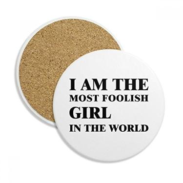Imagem de Caneca de porta-copos I Am The Foolish Girl com proteção de mesa, pedra absorvente