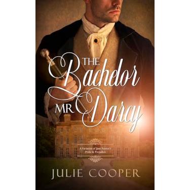 Imagem de The Bachelor Mr Darcy: A Variation of Jane Austen's Pride and Prejudice (The Gentleman Mr Darcy) (English Edition)