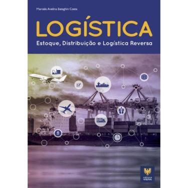 Imagem de Logistica - Estoque, Distribuicao E Logistica Reversa