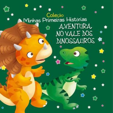 Imagem de Livro - Coleção Minhas Primeiras Histórias - Aventura no Vale dos Dino
