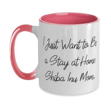 Imagem de Presentes especiais para cães Shiba Inu, I Just Want to Be a Stay at Home Shiba Inu Mom, cachorro Shiba Inu dois tons 325 ml Caneca de amigos