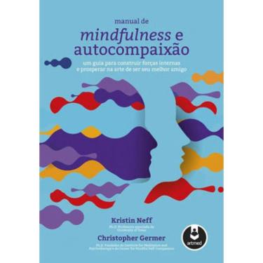 Imagem de Manual De Mindfulness E Autocompaixão