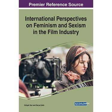 Imagem de International Perspectives on Feminism and Sexism in the Film Industry