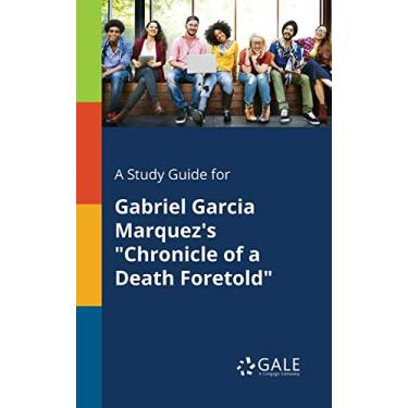 Imagem de A Study Guide for Gabriel Garcia Marquez's "Chronicle of a Death Foretold"