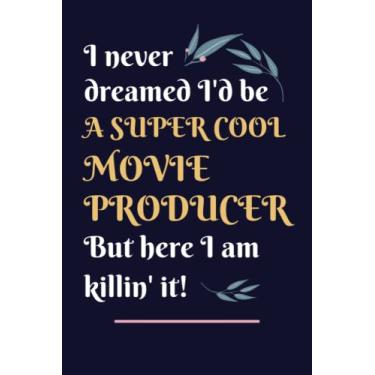 Imagem de Movie Producer Gifts: Lined Blank Notebook Journal, a Funny and Appreciation Thank You Gift for Movie Producers to Write in
