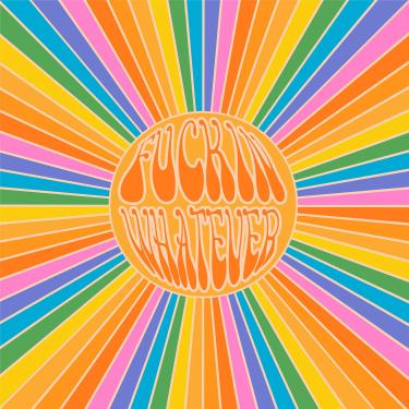 Imagem de Fuckin Whatever [Disco de Vinil]