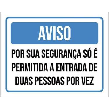 Imagem de Kit 10 Placa Acm Entrada Duas Pessoas Vez 18X23 - Sinalizo