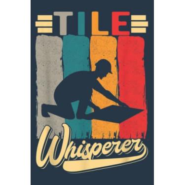 Imagem de Craftsman Tiler Father Tile Humor: Study Notebook, 6 x 9 inches, 120 pages