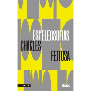 Imagem de Espeleosofias: Novas e antigas maneiras de pensar (n)as cavernas