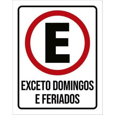 Imagem de Kit 3 Placas Estacionamento Exceto Domingos Feriados - Sinalizo