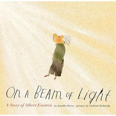 Imagem de On a beam of light - a story of albert einstein - CHRONICLE BOOKS