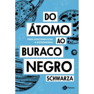 Imagem de Do Atomo Ao Buraco Negro