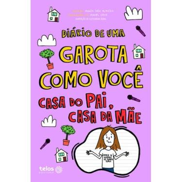 Imagem de Livro - Diário de uma garota como você Casa do pai, casa da mãe