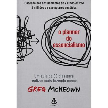 Imagem de Planner do Essencialismo, O: Um Guia de 90 Dias para Realizar Mais Fazendo