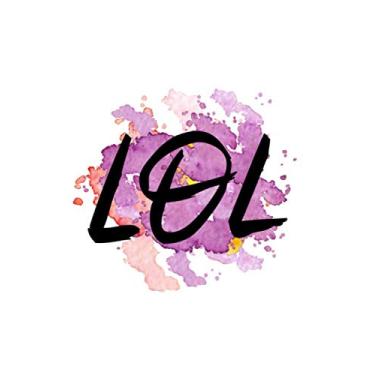 Imagem de LOL: Lined Blank Notebook Journal With Motivational Saying On Cover, Great Gifts For Coworkers, Employees, And Entrepreneur Business