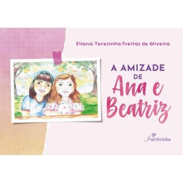 Imagem de A Amizade De Ana E Beatriz
