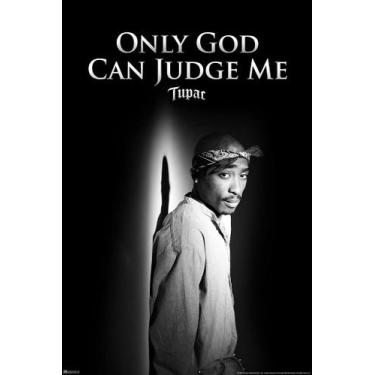 Imagem de Pôster Foundry Tupac Only God Can Judge Me 31x46 cm - Poster Foundry