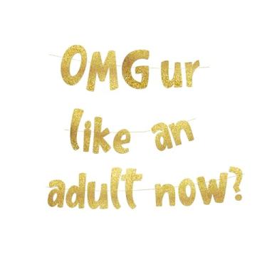 Imagem de KMYZQDV Faixa de aniversário de 18 anos OMG Ur Like An Adult Now Funny Banner Gold Party Sign Decorações Must Haves Time to Adult 21 Year Old Party Decor Favors for Celebration and Fun