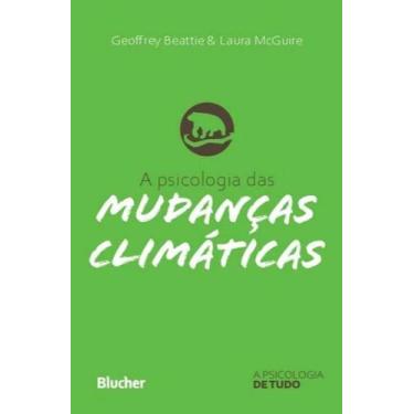 Imagem de A Psicologia das Mudanças Climáticas Sortido - BLUCHER, Sortido