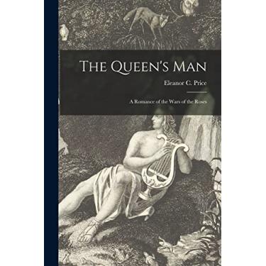 Imagem de The Queen's Man; a Romance of the Wars of the Roses