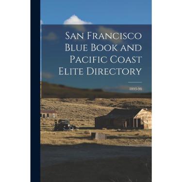 Imagem de San Francisco Blue Book and Pacific Coast Elite Directory;
