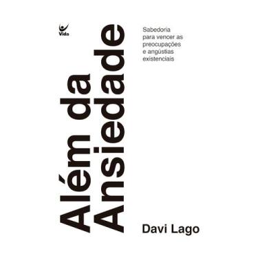 Imagem de Além da ansiedade - Editora Vida