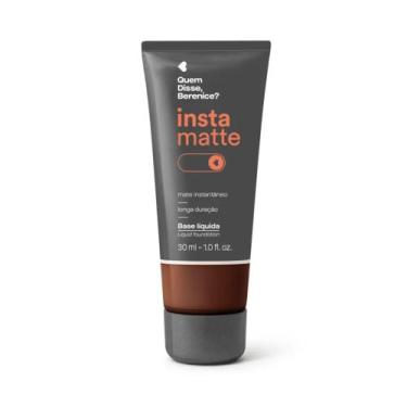 Imagem de Base Líquida Instamatte Quem Disse, Berenice 30ml - Maquiagem , Cor 33