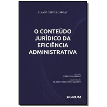 Imagem de Conteudo Juridico Da Eficiencia Administrativa, O