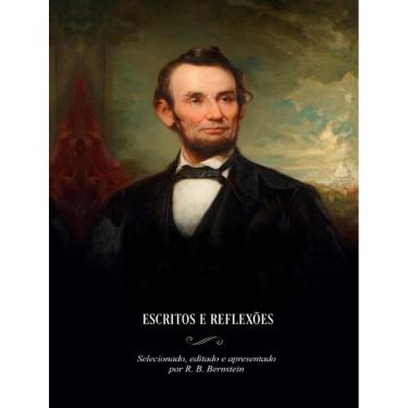 Imagem de Abraham Lincoln - Escritos E Reflexoes
