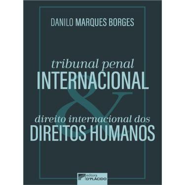 Imagem de Tribunal Penal Internacional E Direito Internacional Dos Direitos Humanos - Vol. 1
