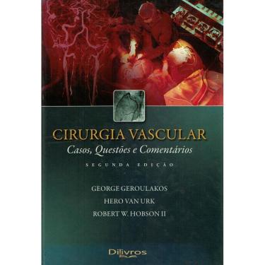 Imagem de Cirurgia Vascular: Casos Questoes E Comentarios
