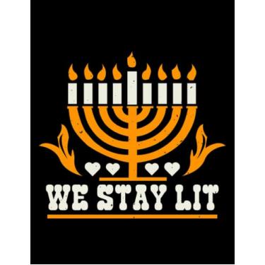 Imagem de Hanukkah Menorah Chanukah Lets Get L JEWISH Holiday We Stay Lit Notebook: 100 Pages, 8.5x11"