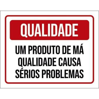 Imagem de Kit 3 Placas Qualidade Produto Má Qualidade Causa Problemas - Sinalizo