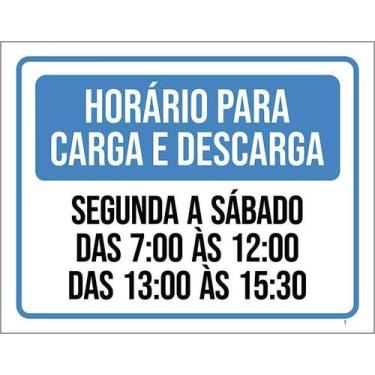 Imagem de Kit 3 Placa Acm Horário Carga Descarga Segunda Sábado 18X23 - Sinalizo